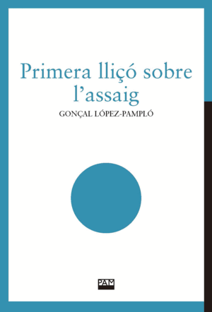 PRIMERA LLIÇÓ SOBRE L'ASSAIG