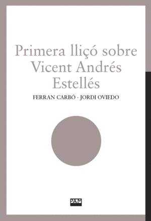 PRIMERA LLIÇO SOBRE VICENT ANDRES ESTELLES