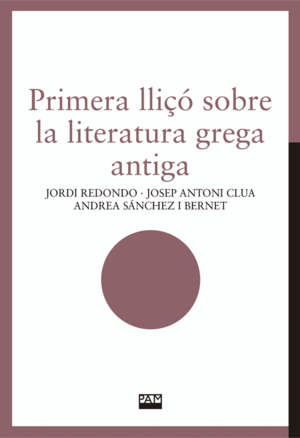 PRIMERA LLIO SOBRE LA LITERATURA ANTIGA GREGA