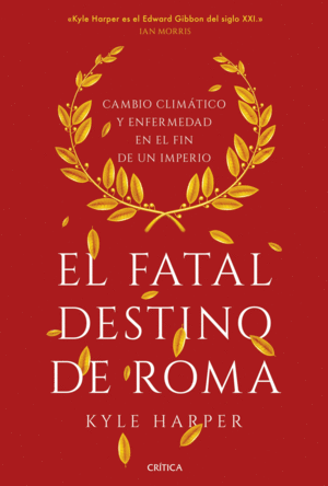 EL FATAL DESTINO DE ROMA