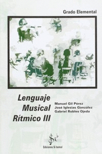 LENGUAJE MUSICAL RÍTMICO III, GRADO ELEMENTAL