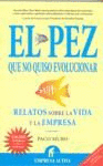 PEZ QUE NO QUISO EVOLUCIONAR, EL