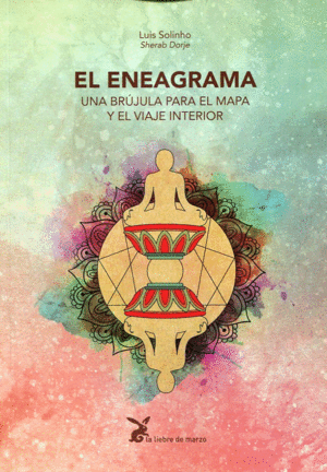 EL ENEAGRAMA, UNA BRUJULA PARA EL MAPA Y EL VIAJE INTERIOR