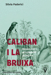 CALIBAN I LA BRUIXA