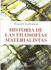 HISTORIA DE LAS FILOSOFIAS MATERIALISTAS