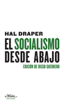 EL SOCIALISMO DESDE ABAJO