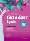 C'EST A DIRE LYCEE A1 ELEVE + DVD