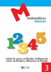 MATEMATICAS BASICAS - 3 CÁLCULO DE SUMAS CON LLEVADAS.                          