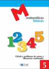 MATEMATICAS BASICAS - 5 CÁLCULO Y PROBLEMAS DE SUMAS Y DIFERENCIAS COMBINADAS   