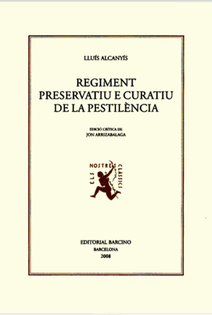 REGIMENT PRESERVATIU E CURATIU DE LA PESTILENCIA