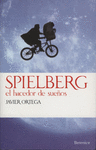 SPIELBERG. EL HACEDOR DE SUEÑOS