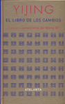 YIJING. EL LIBRO DE LOS CAMBIOS