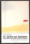 AVION DE MADERA QUE LOGRO DAR LA VUELTA