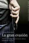 LA GRAN EVASIÓN