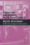 NOTAS EN LOS PUÑOS. IVÁN VASÍLIEVICH