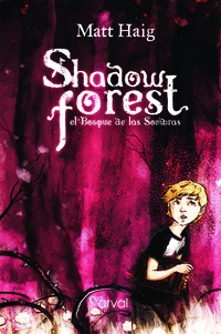 SHADOW FOREST.  EL BOSQUE DE LAS SOMBRAS