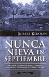 NUNCA NIEVA EN SEPTIEMBRE: LA VISIÓN ALEMANA DE MARKET-GARDEN Y LA BATALLA DE ARNHEM, SEPTIEMBRE DE 1944