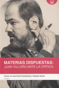 MATERIAS DISPUESTAS: JUAN VILLORO ANTE LA CRITICA