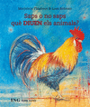 SAPS O NO SAPS QUE DIUEN ELS ANIMALS?