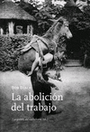 ABOLICIÓN DEL TRABAJO, LA