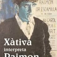 XÀTIVA INTERPRETA RAIMON