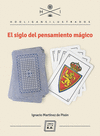 SIGLO DEL PENSAMIENTO MÁGICO, EL