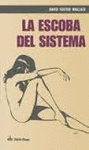 LA ESCOBA DEL SISTEMA