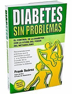 DIABETES SIN PROBLEMAS: EL CONTROL DE LA DIABETES CON LA AYUDA DEL PODER DEL MET