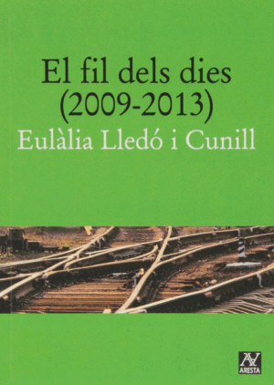 EL FIL DELS DIES (2009-2013)