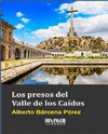 PRESOS DEL VALLE DE LOS CAÍDOS, LOS