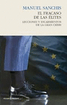 EL FRACASO DE LAS ÉLITES: LECCIONES Y ESCARMIENTOS DE LA GRAN CRISIS