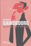 GAINSBOURG: ELEFANTES ROSAS