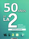 50 AÑOS DE LA 2
