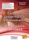 GESTIÓN PROCESAL Y ADMINISTRATIVA. SUPUESTOS PRÁCTICOS
