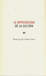 LA IMPOSIBILIDAD DE LA CULTURA