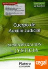 CUERPO DE AUXILIO JUDICIAL. ADMINISTRACIÓN DE JUSTICIA. SIMULACROS DE EXÁMEN