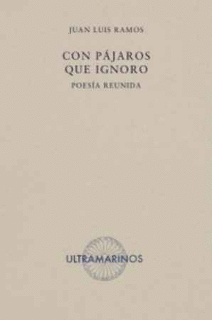 CON PÁJAROS QUE IGNORO