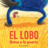 EL LOBO LLAMA A LA PUERTA