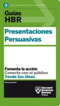 GUÍAS HBR: PRESENTACIONES PERSUASIVAS