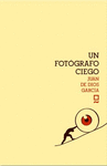 UN FOTÓGRAFO CIEGO