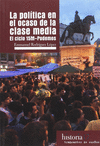 POLITICA EN EL OCASO DE LA CLASE MEDIA