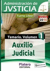 AUXILIO JUDICIAL TURNO LIBRE. TEMARIO VOLUMEN 1