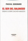 SACHER-MASOCH. EL SER DEL BALBUCEO