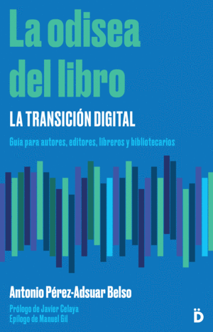 ODISEA DEL LIBRO, LA: LA TRANSICIÓN DIGITAL