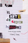 ARTE DE CONTAR HISTORIAS, EL