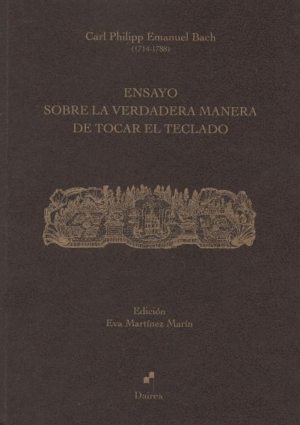 ENSAYO SOBRE LA VERDADERA MANERA DE TOCAR EL TECLADO