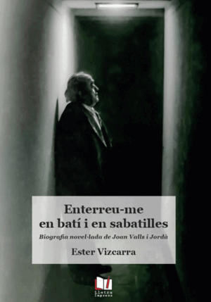 ENTERREU-ME EN BATÍ I EN SABATILLES