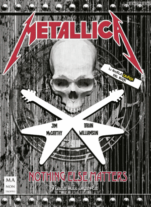 METALLICA. LA NOVELA GRÁFICA DEL ROCK