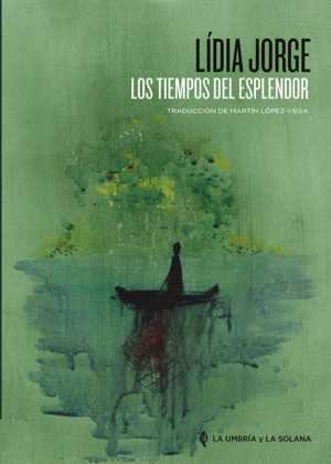 LOS TIEMPOS DEL ESPLENDOR. RELATOS