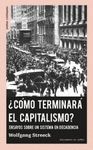 ¿CÓMO TERMINARÁ EL CAPITALISMO?